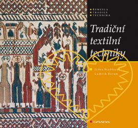 Tradiční textilní techniky - Staňková Jitka. V této knize její autorka odhaluje zdroje lidské dovednosti v tomto oboru a předkládá přehled lidových textilních technik , jejich historický původ, rozšíření i návody na jejich osvojení a využití v součas